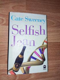 Selfish Jean Cate Sweeney 英文版 精装本