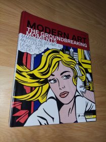 Modern Art: The Groundbreaking Moments 英文正版 图文版 软精装