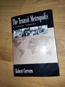 The Transit Metropolis: A Global Inquiry Robert Cervero 公交都市 英文版 正版现货