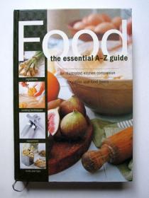 【英文原版】Food the essential A-Z guide 西餐烹饪指南（大16开精装 全铜版精美彩印）详见图片