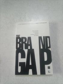 The Brand Gap：How to Bridge the Distance Between Business Strategy and Design