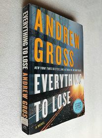 *Everything to Lose: A Novel (16开平装原版外文书)