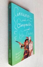 *Cinnamon and Gunpowder: A Novel （平装16开原版外文书）