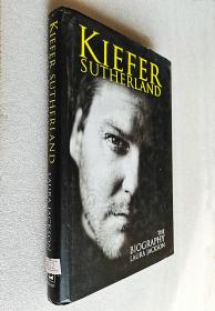 Kiefer Sutherland: The Biography （精装原版外文书）
