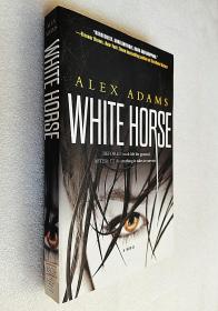White Horse: A Novel （原版外文书）