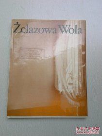 ?elazowa wola【热拉佐瓦沃拉：肖邦的故乡。斯瓦西里语，画册】