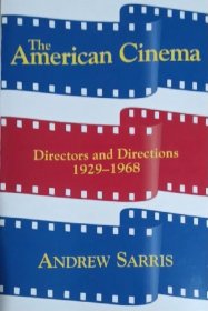 英文原版 the American Cinema: Directors and Directions 1929-1968