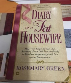 Diary of a Fat Housewife: A True Story of Humor  Heart-Break  and Hope