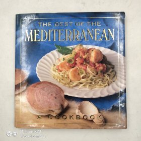 The Best of the Mediterranean: A Cookbook