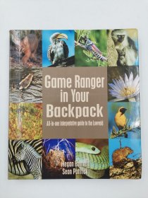 Game Ranger in your back pack: All-in-one interpretative guide to the Lowveld