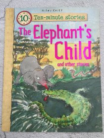 Ten-minute Stories The Elephant's Child and other stories