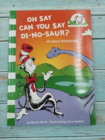 oh say can you say di-no-saur all about dinosaurs