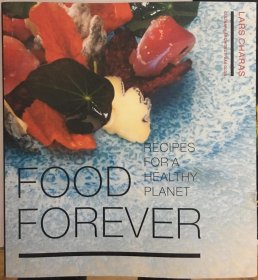 Food forever -recipes for healthy planet 健康星球的食谱