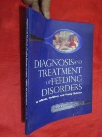 Diagnosing Treating Feeding Disorders （大16开）