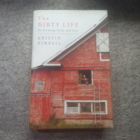 The Dirty Life: On Farming，Food，and Love