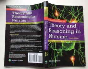 An Introduction to Theory and Reasoning in Nursing 护理理论与推理导论第四版 FOURTH EDITION