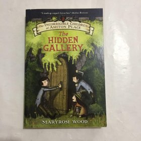 The Incorrigible Children of Ashton Place: Book II: The Hidden Gallery 英文原版儿童读物 8-12岁