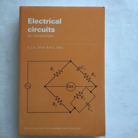 Electrical Circuits An Introduction (Electronics Texts for Engineers and Scientists)电路简介（工程师和科学家的电子教科书）
