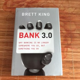 Bank 3.0 Why Banking is No Longer Somewhere You Go  But Something You Do