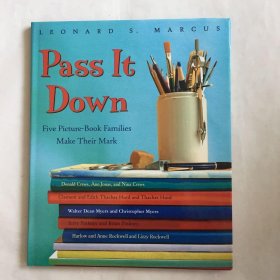 Pass It Down: Five Picture Book Families Make Their Mark 英文儿童读物 精装绘本 大开本 7-12岁