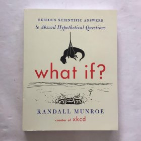 What If? (International edition) Serious Scient 那些古怪又让人忧心的问题 英文原版