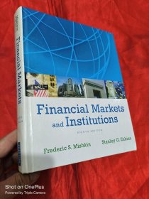 Financial Markets and Institutions（8th Edition） 16开，精装