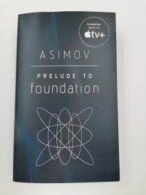 基地前奏 银河帝国系列  Isaac Asimov 原版 Prelude to Foundation