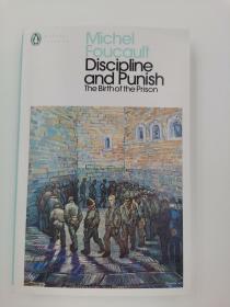Discipline and Punish: The Birth of the Prison
