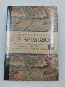 The Lost Sermons of C. H. Spurgeon Volume III: His Earliest Outlines and Sermons Between