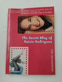 The Secret Blog Of Raisin Rodriguez