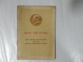 MAO TSE-TUNG THE CHINESE REVOLUTION AND THE CHINESE COMMUNIST PARTY 毛泽东中国革命和中国共产党