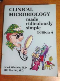 CLINICAL MICROBIOLOGY made ridiculously simple Edition 4