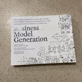 Business Model Generation：A Handbook for Visionaries  Game Changers  and Challengers