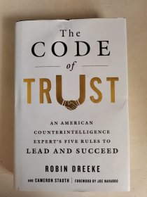 The Code of Trust: An American Counterintelligence Expert's Five Rules to Lead and Succeed