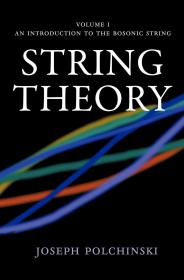 预订 String Theory:  An Introduction to the Bosonic String  Volume 1 英文原版  （弦论） 第1卷