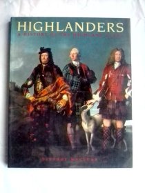 Highlanders: A History of the Highland Clans   英文原版  12开全铜版纸彩印    高地人的历史
