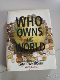 Who Owns the World: The Hidden Facts Behind Landownership(谁拥有世界：土地所有权背后隐藏的事实)现货