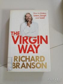 The Virgin Way: How to Listen, Learn, Laugh and Lead(如何聆听、学习、欢笑和引导)