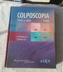 Colposcopia. Texto y Atlas 阴道镜检查。文本和图集（精装 西班牙语原版）