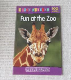 Fun at the Zoo（I Love Reading 100 Words）