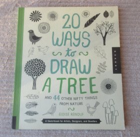 20 Ways to Draw a Tree and 44 Other Nifty Things from Nature