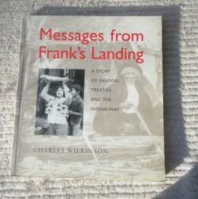Messages from Frank's Landing: A Story of Salmon, Treaties, and the Indian Way