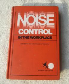 Noise Control in the Workplace 工作场所的噪音控制（精装 英文原版）