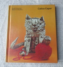 Calico Caper  Scott,Foresman Basics in Reading