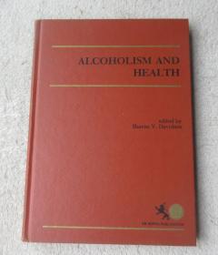 Alcoholism and Health 酗酒与健康（精装 英文原版）