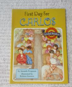 First Day for Carlos（Houghton Mifflin Reading Leveled Readers: Level 3.6.3 ）