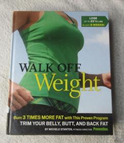 Walk Off Weight Burn 3 Times More Fat, with This Proven Program Trim Your Belly, Butt, and Back Fat