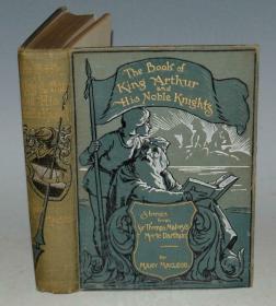 1908年THE BOOK OF KING ARTHUR & HIS NOBLE KNIGHTS  绘本经典《亚瑟王与圆桌骑士》大开精装品佳
