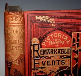 1882年Pictorial Records of Remarkable Events in the History of the World. 《世界历史大事记图鉴》金碧辉煌全插图精装初版本 超大开本