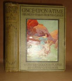 1910年 Charles Kingsley _ Once Upon A Time 童话传说经典《很久以前》 Theaker绝美彩图绘本初版本 大开本精装